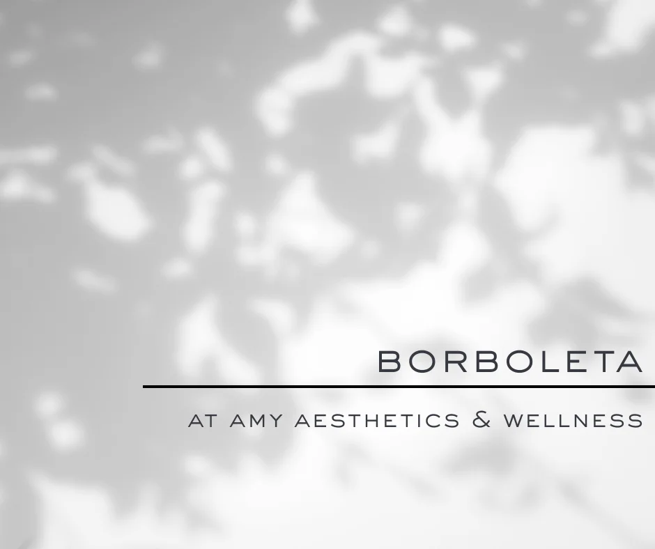 Skin Care Lines BORBOLETA in Ashburn VA | Amy Aesthetics
